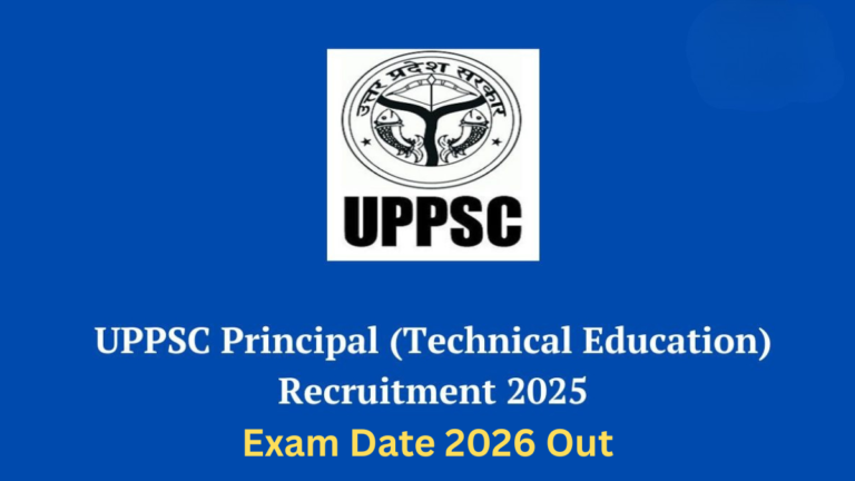 UPPSC Technical Education Principal Exam Date 2026 Out